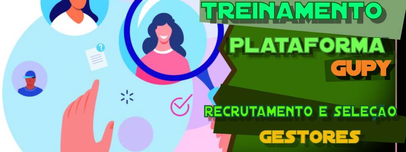 Banner - TREINAMENTO NA PLATAFORMA DE RECRUTAMENTO E SELEÇÃO - GESTORES
